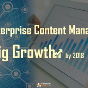 Enterprise Content Management To See Big Growth By 2018 Enterprise Content Management To See Big Growth By 2018